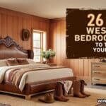 26 Easy Western Bedroom Ideas to Transform Your Room