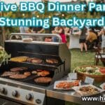 18 Creative BBQ Dinner Party Ideas for a Stunning Backyard Bash